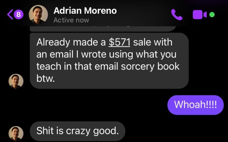 So You Have An Email List? Now, Let's Impregnate It!" YES! Give Me 15 Minutes, And I Will Show You How To IMPLANT "BUYING DESIRE" In The Minds Of Your Subscribers Using Just Emails.. Even if you only have a TINY email list. Or...you're not "native English speaking" like they mocked me back then. Or you don't even have an email list just yet. Or the mere thought of writing letters always gives you the hibbie-jibbies, ever since you wrote your high school crush and she showed it to everyone. Or you're just a wet-eared newbie, and you wondering why ANYBODY would even listen to you in the first place. Or maybe you're really just another burnt-out oldie whose list has gone silent on him, and the fish are no longer bitin'... It doesn't matter if you're under so much pressure right now...    Maybe you're desperate to make money -before you go broke and are forced to return to that day job you hate.    IF you have an email list, no matter how small...    I can show yo how to change your story, almost overnight